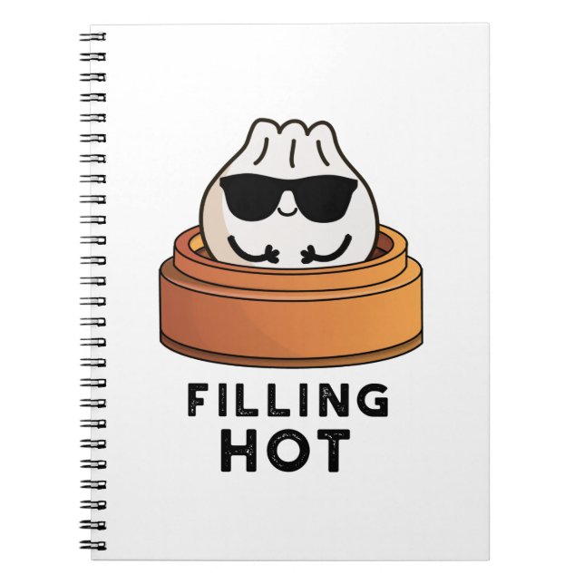 Filling Hot Funny Dumpling Pun  Notebook (Front)