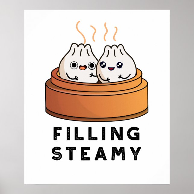 Filling Steamy Funny Dimsum Bao Pun Poster (Front)