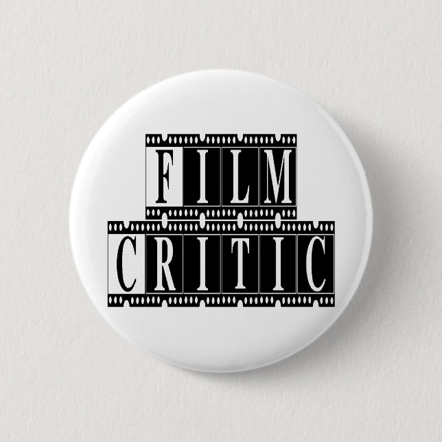Film Critic T-shirts and Gifts. 6 Cm Round Badge (Front)
