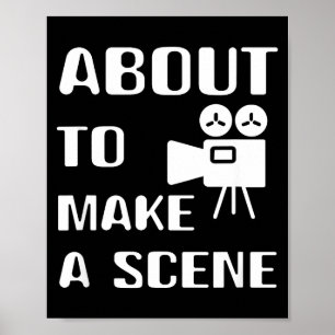 Filmmaker About To Make A Scene Film Making Movie  Poster