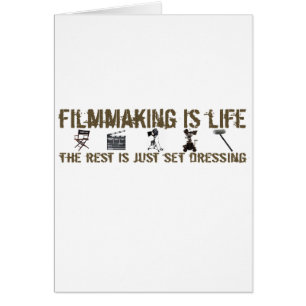 Filmmaking is Life