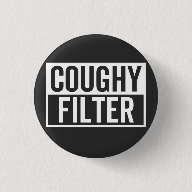 filter Coughy 3 Cm Round Badge (Front)