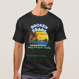 Filtering To Survive Kidney Dialysis Warrior Funny T-Shirt
