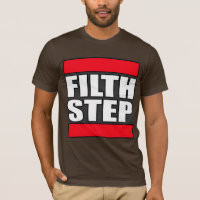 FILTHSTEP Dubstep Filth Filthy Dub Step