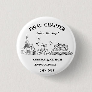 Final Chapter Before the Chapel Book Bachelorette 3 Cm Round Badge