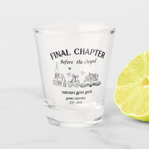 Final Chapter Before the Chapel Book Bachelorette Shot Glass