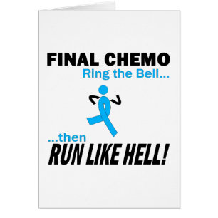 Final Chemo Run Like Hell - Prostate Cancer