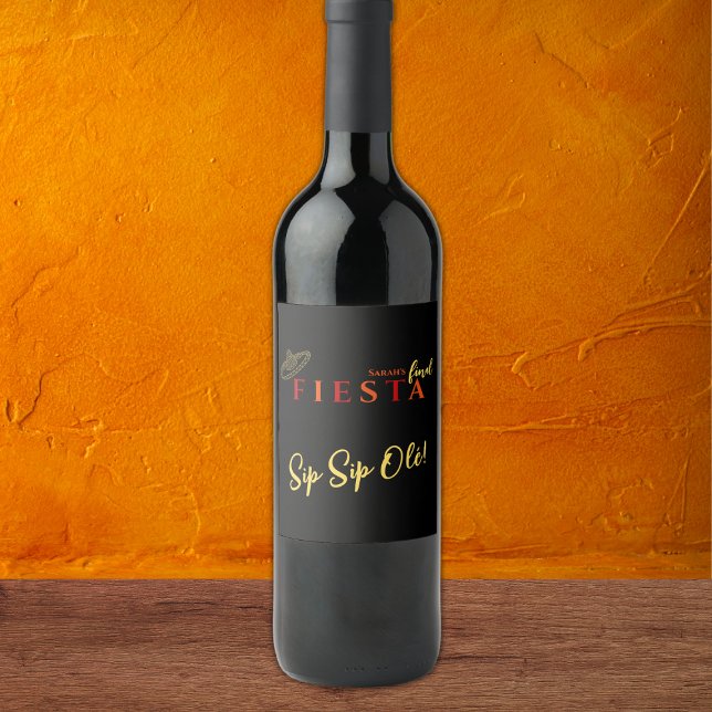 Final Fiesta Sip Sip Olé Bachelorette Party Wine Label (final fiesta bachelorette party bottle labels, mexican themed bachelorette party sip sip ole )