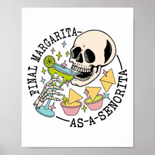 Final Margarita As A Senorita Skull Team Bride Byc Poster