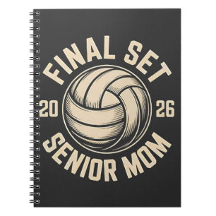 Final Set Senior Mom 2026 Graduation Volleyball  Notebook