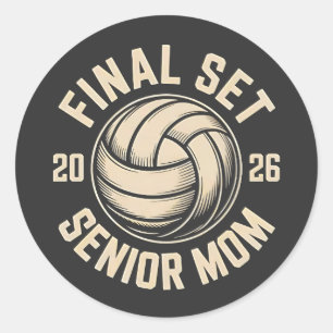 Final Set Senior Mum 2026 Graduation Volleyball  Classic Round Sticker