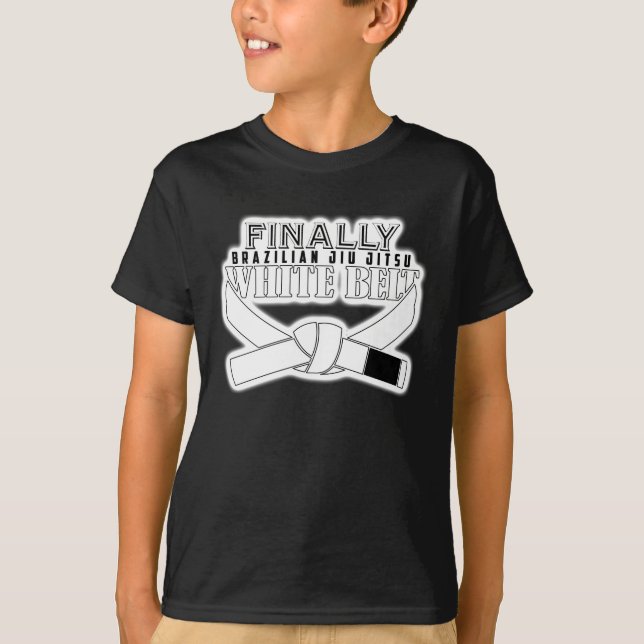 Finally BJJ White Belt !!! T-Shirt (Front)