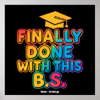 Finally Done With the B.S. A Humourous Graduation