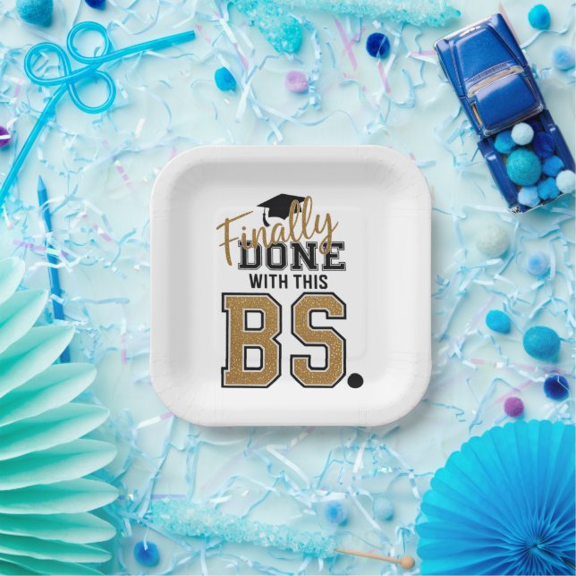 Finally Done With This BS Graduation Graduates  Paper Plate (Party)