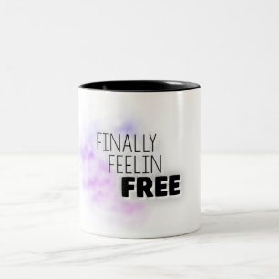 Finally Feelin Free Mug
