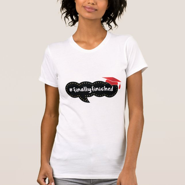 Finally Finished Graduation Red Bubble T-Shirt (Front)