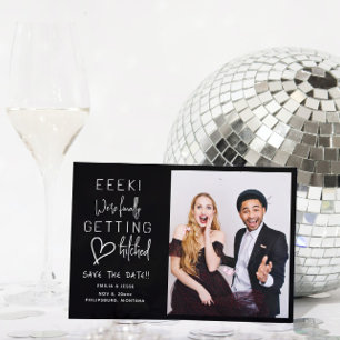 Finally Getting Hitched Wedding Save The Date Invitation