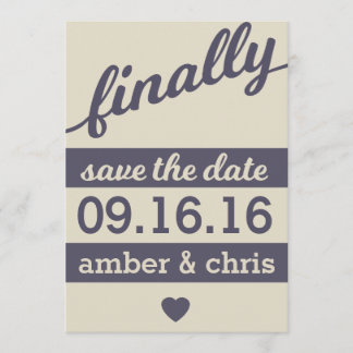 Finally Getting Married! Save the Date