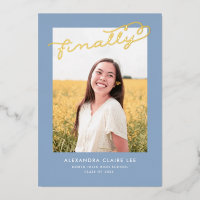 Finally Gold Foil on Blue Graduation Announcement