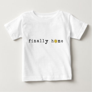Finally Home: Sunshine Baby T-Shirt