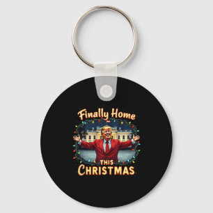 Finally Home This Christmas Trump Celebration Appa Key Ring