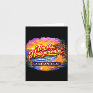 Finally Honeymooning Cabo San Lucas Wedding Card