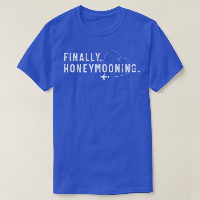 Finally Honeymooning Tee Cute Honeymoon Finally Ho (Design Front)