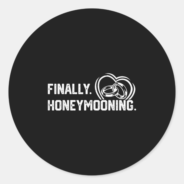 Finally Honeymooning Tee Cute Honeymoon Finally Ho Classic Round Sticker (Front)