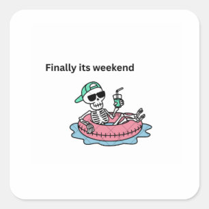 Finally Its Weekend Chill Skeleton Custom Sticker