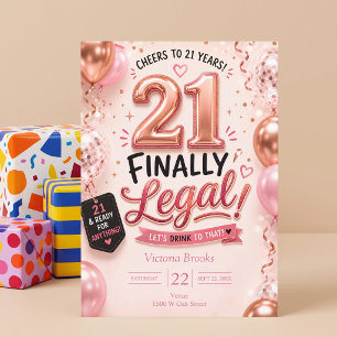 Finally Legal 21st Pink Rose Gold Birthday Party Invitation