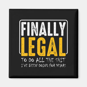 Finally Legal Funny 21st Birthday Party Wishes Magnet