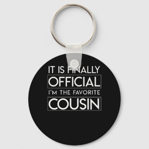 Finally Official Im The Favourite Cousin Key Ring