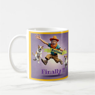 " FINALLY RETIRED " COFFEE MUG