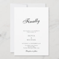 Finally Script Minimalist Wedding Invitation