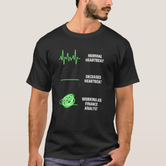 Finance Analyst Worker Commercial Jobs T-Shirt