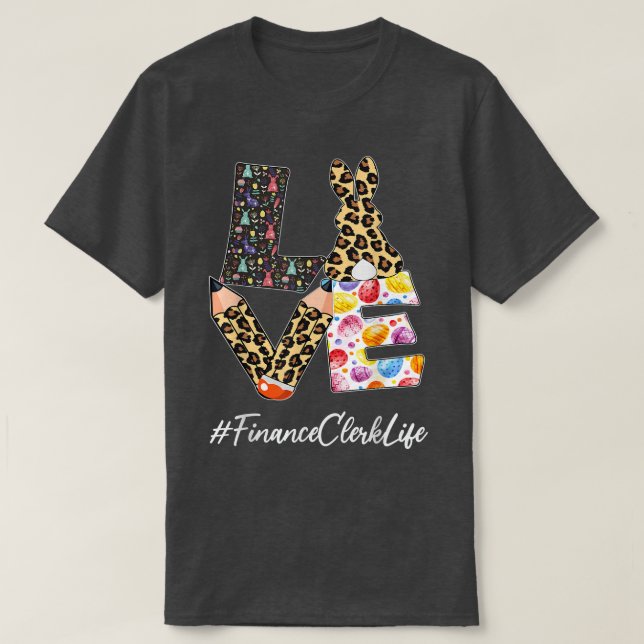 Finance Clerk Love Pencil Easter Day Bunny Leopard T-Shirt (Design Front)