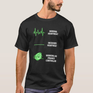 Finance Controller Worker Business Finance Jobs T-Shirt
