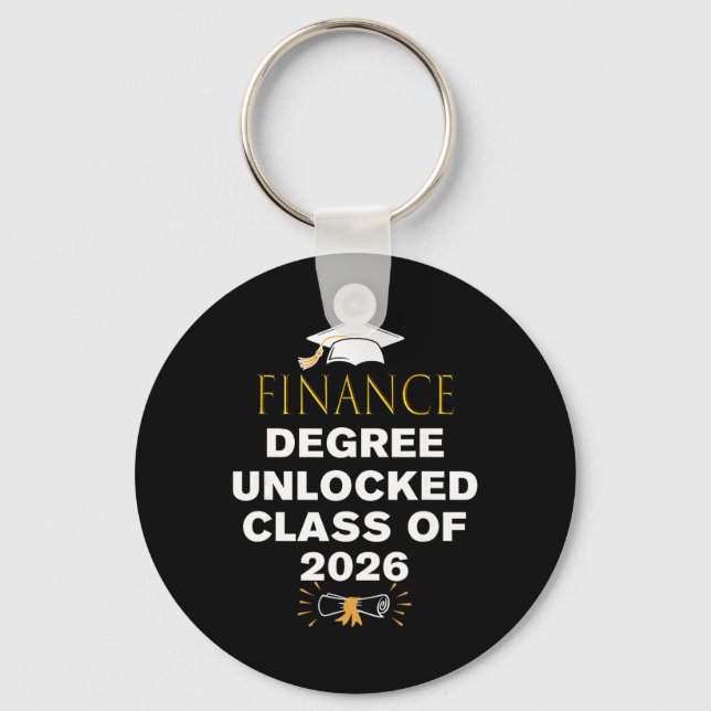 Finance Degree Unlocked Cl Of 2026 Graduation Gift Key Ring (Front)