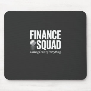 Finance Squad Funny Office Humor Bold Typography Mouse Pad