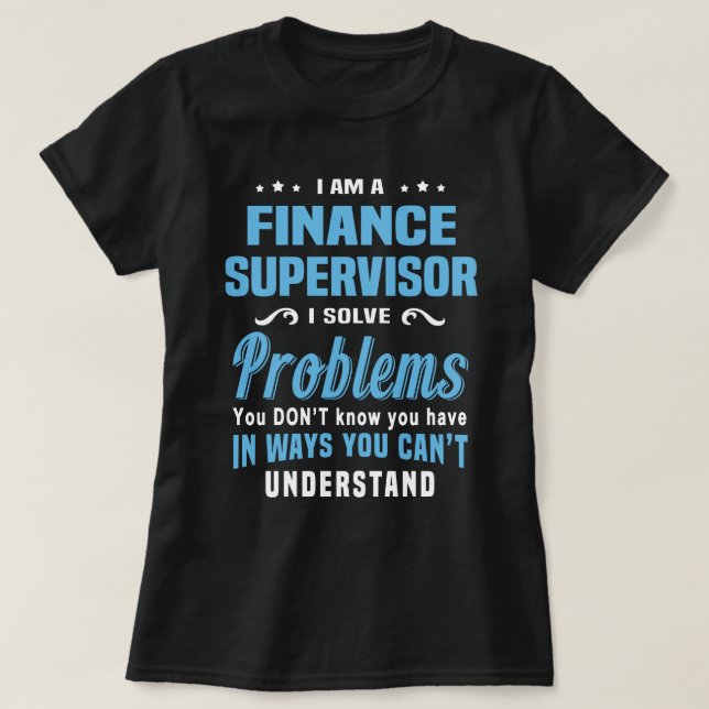 Finance Supervisor T-Shirt (Design Front)