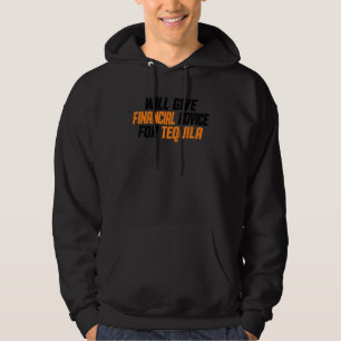 Financial Advisor Give Financial Advice For Tequ Hoodie