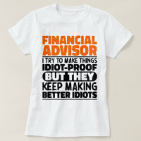 Financial Advisor I Try To Make Things Funny Quote