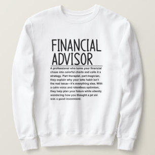 Financial advisor sweatshirt
