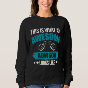 Financial Advisor This An Awesome Looks Like Sweatshirt