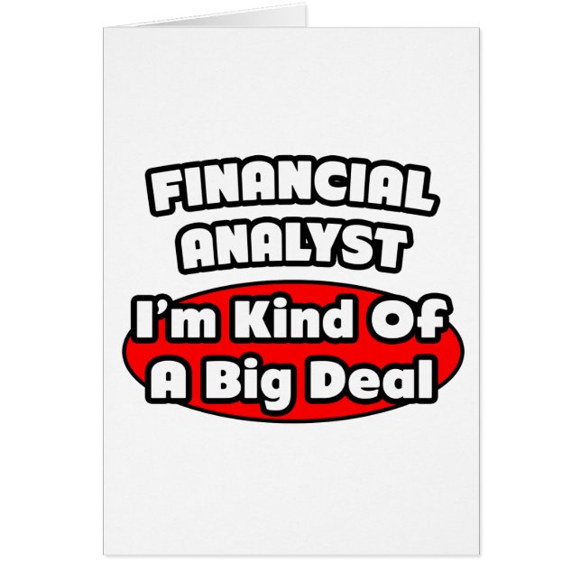 Financial Analyst ... Big Deal (Front)
