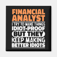 Financial Analyst I Try To Make Things Funny Quote