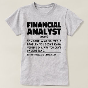 Financial Analyst Noun Definition Cool Coworker T-Shirt