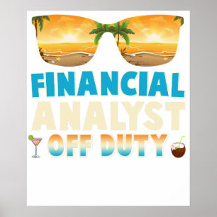 Financial analyst  Off Duty Summer Vacation Last D Poster