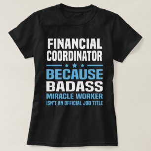 Financial Coordinator T-Shirt