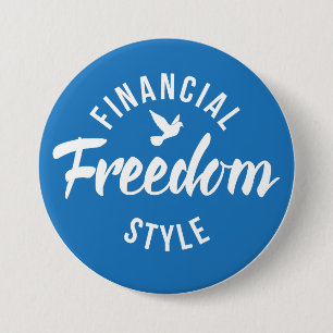 Financial Freedom Style Blue 7.5 Cm Round Badge